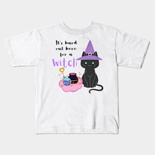 It's hard out here for a witch Kids T-Shirt